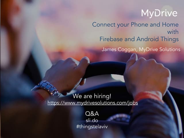 Connecting your phone and home with firebase and android things - James Cogga...