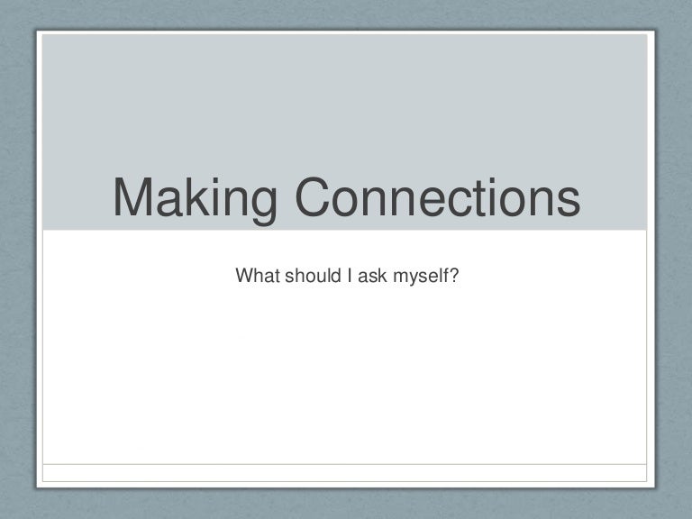 Connection questions
