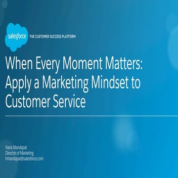 When Every Moment Matters: Apply a Marketing Mindset to Customer Service
