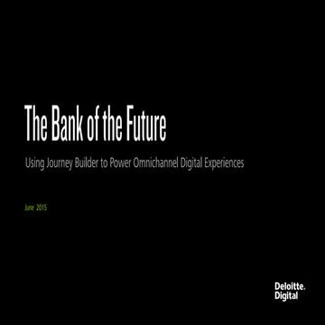 The Bank of the Future: How Deloitte Powers the Omnichannel Digital Experience