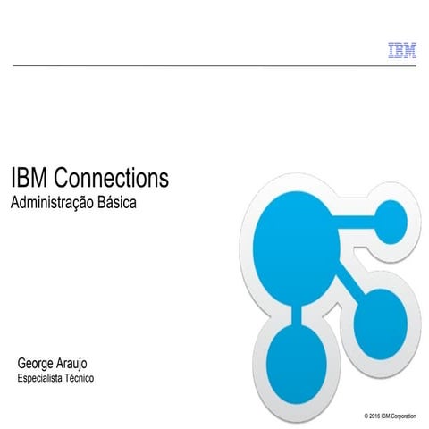Administração Básica IBM Connections