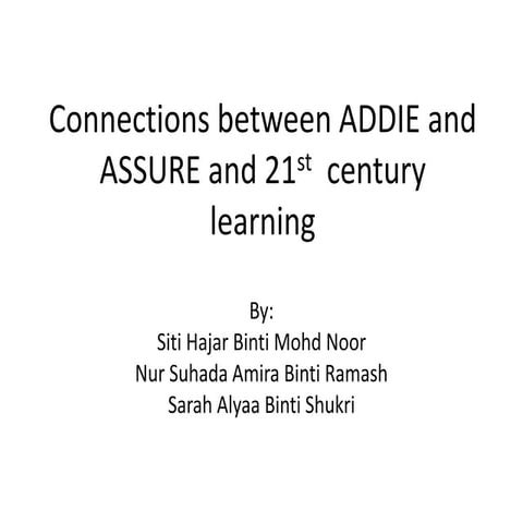 Connections between addie and assure and 21st  century
