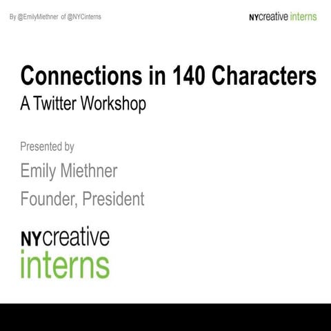 Twitter Workshop: Connections in 140 Characters