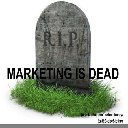 RIP Marketing