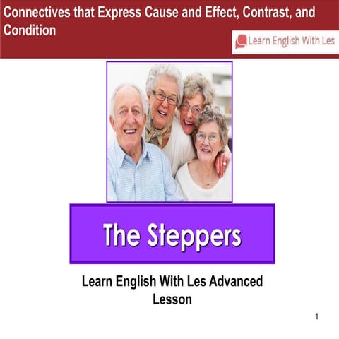 Connectives that express cause and effect contrast and condition