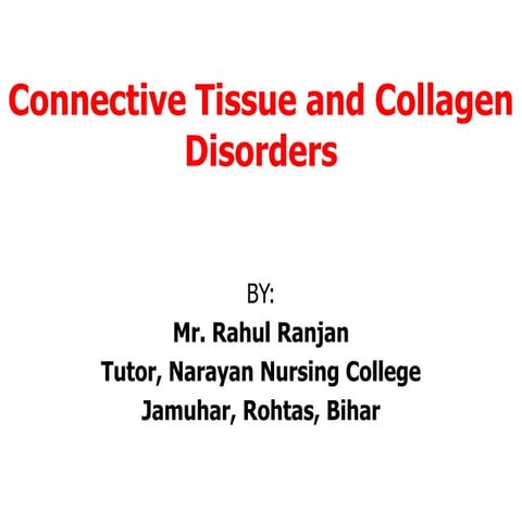 Connective tissue and collagen disorder