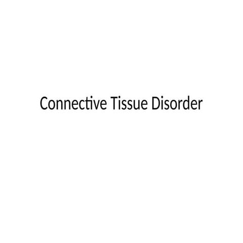 Comprehensive Overview of Connective Tissue Disorders: Types ...