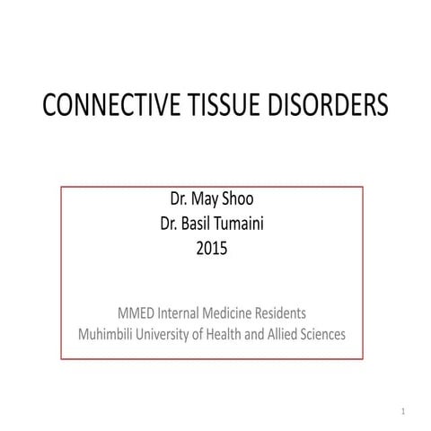 Connective tissue disorders (CTDs)