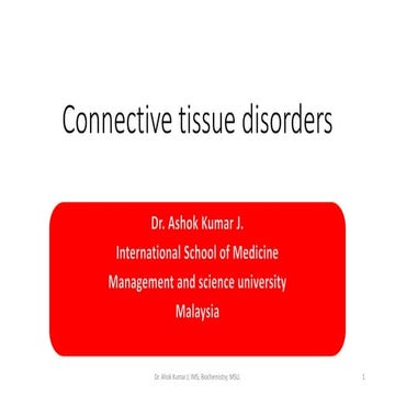Connective tissue disorders by Dr Ashok Kumar J