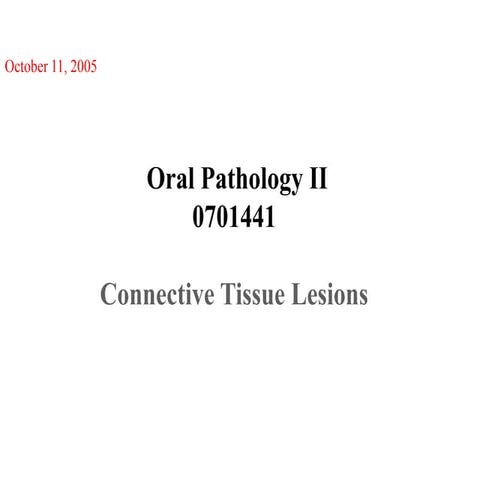 Connective tissue lesions