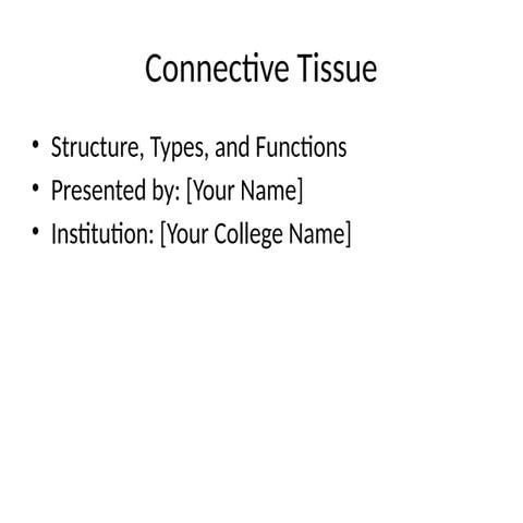 Connective Tissue Presentation12346 Pptx