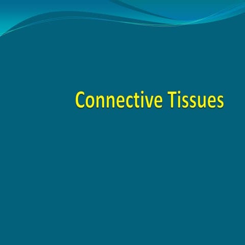 Connective tissues