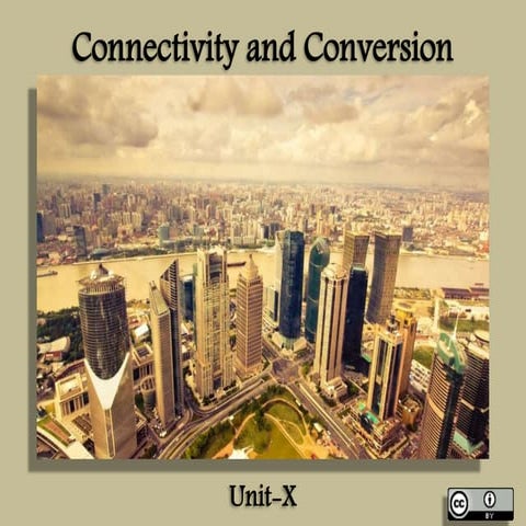 Connectivity and Conversion