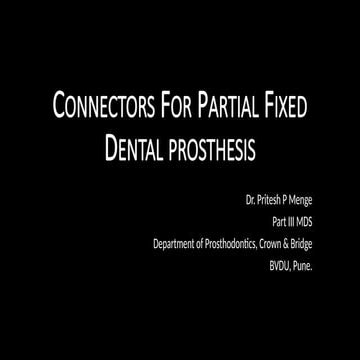 CONNECTORS FOR FPD in prosthodontist. dentist