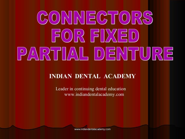 Connectors in fpd/ continued dental education