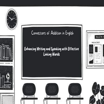 the CONNECTORS OF ADDITION for esl students