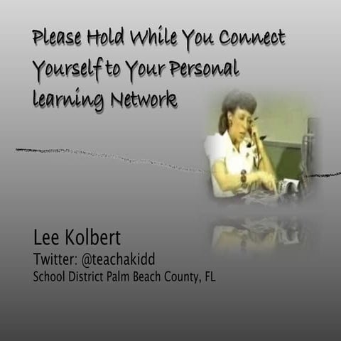 Connect Yourself to Your Personal Learning Network