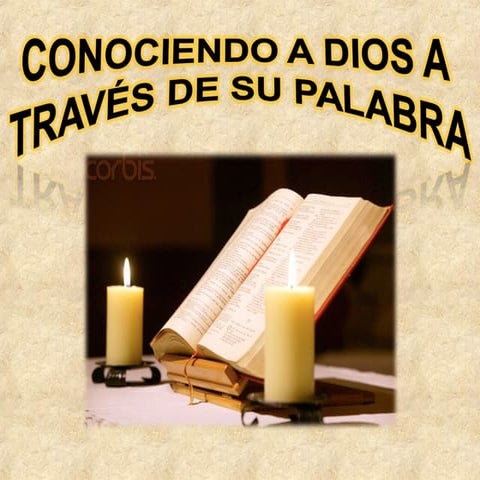 Conocer a dios a traves de su palabra | PPT