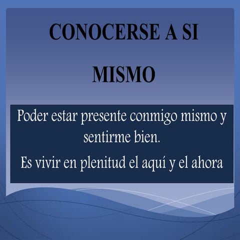 Aprendiendo a conocerse a si mismo | PPTX