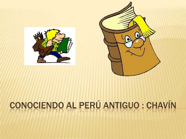 Conociendo al perú antiguo