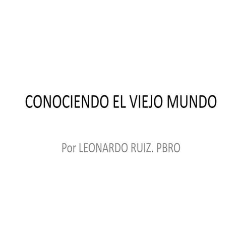 Conociendo el viejo mundo