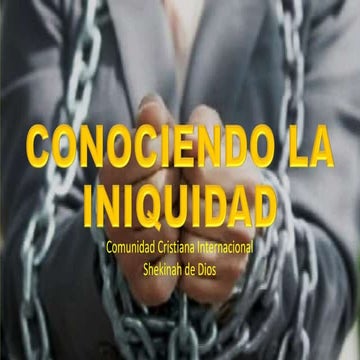 CONOCIENDO LA INIQUIDAD | PPTX
