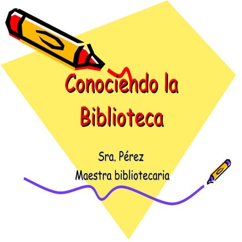 Conociendo nuestra biblioteca