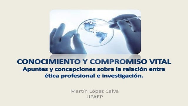 Conocimiento y compromiso vital. Apuntes y concepciones sobre la relación ent...