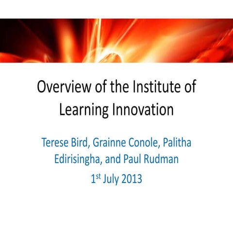 Overview of the Institute of Learning Innovation