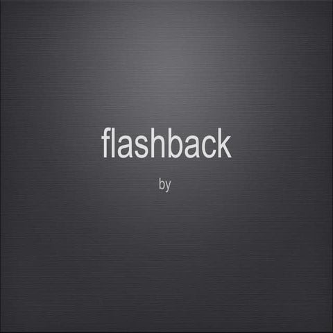 Flashback ideas ppt | PPT