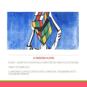 La difficile didattica per le competenze: cosa abbiamo fatto e cosa abbiamo i...