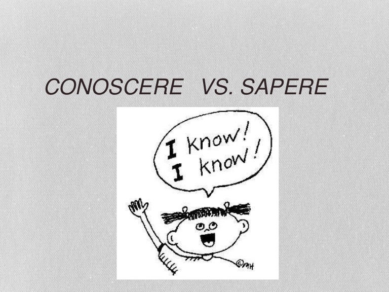 Difference Between Sapere And Conoscere