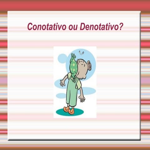 Conotacao e denotacao