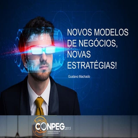 Novos Modelos de Negócios, Novas Estratégias para Vencer a Crise!