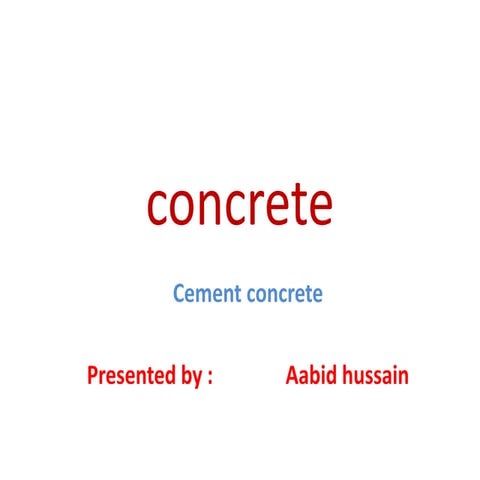 ppt on concrete (aabid)