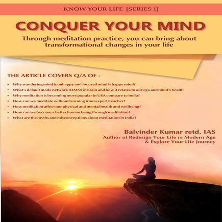 Conquer Your Mind through the meta-skill of meditation - Spiritual Journey