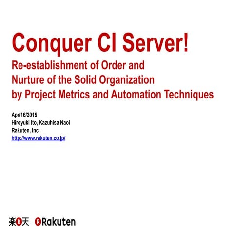 Conquer CI Server! - Re-establishment of Order and Nurture of the Solid Organ...