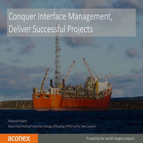 Conquer Interface Management, Deliver Successful Projects - Webinar March 18,...