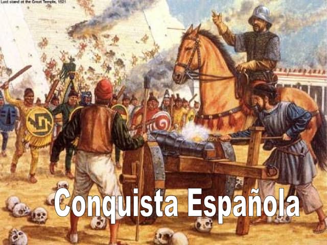 Etapas de la Conquista Española