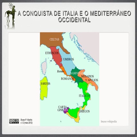 Conquista de Italia e mediterráneo occidental (2012)