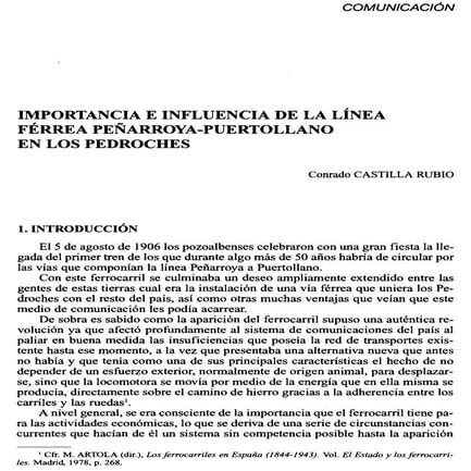 Conrado IMPORTANCIA E INFLUENCIA DE LA LÍNEA FÉRREA PEÑARROYA-PUERTOLLANO EN LOS PEDROCHES Conrado CASTILLA RUBIO El 5 de agosto de 1906 los pozoalbenses celebraron con una gran fiesta la llegada