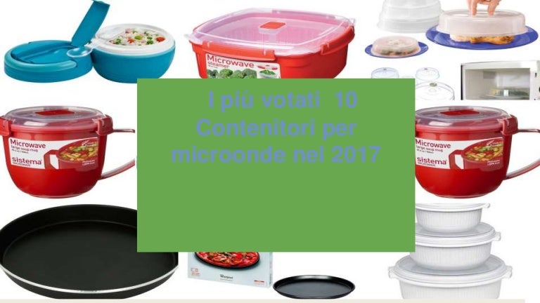 I migliori 10 Contenitori per microonde nel 2017