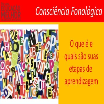 Consciencia fonologica - o que é e quais são suas etapas de ...