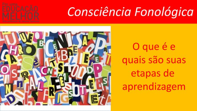 Consciencia fonologica - o que é e quais são suas etapas de ...