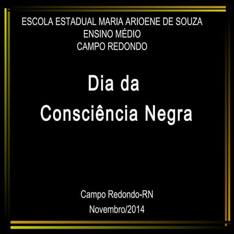 Consciência negra - Campo Redondo EEMAS