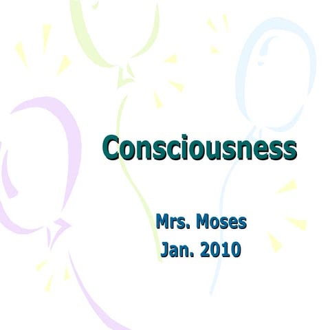 Consciousness