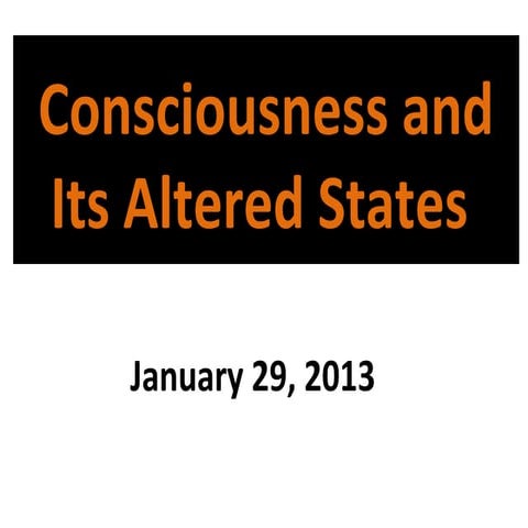 Consciousness