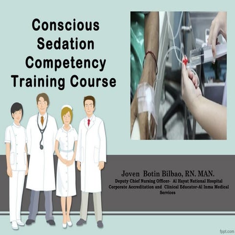 Conscious Sedation for non Anesthesiologist 