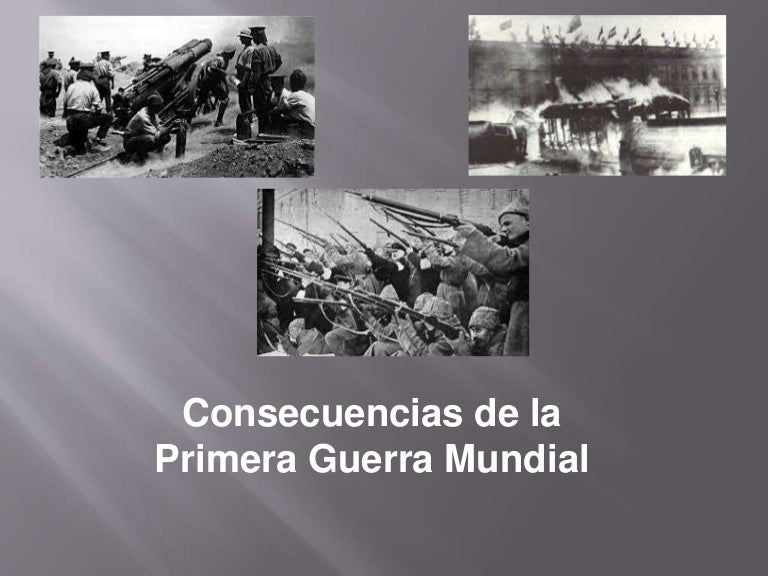Consecuencias de la primera guerra mundial