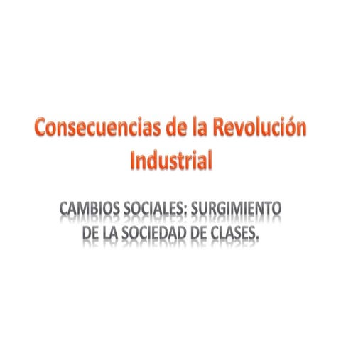 Consecuencias de la Revolución Industrial
